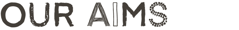 Our Aims